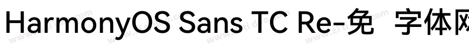 HarmonyOS Sans TC Re字体转换